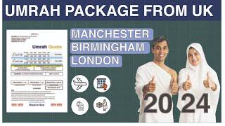 Top Umrah Package from UK 2024 | London Manchester Birmingham Leicester Glasgow Cheapest Price Visa