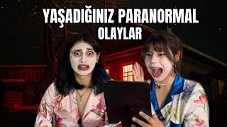 Sizlerden Gelen Paranormal Olayları Okuduk w/ @Merbemio