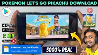  POKEMON LET'S GO PIKACHU DOWNLOAD ANDROID | HOW TO DOWNLOAD POKEMON LET'S GO PIKACHU IN MOBILE