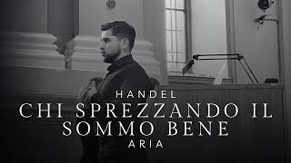 Handel: Aria "Chi Sprezzando Il Sommo Bene" (Brockes Passion, HWV 48)