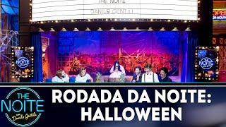 Rodada da Noite: Halloween | The Noite (31/10/18)