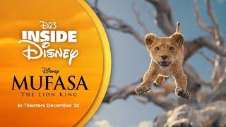 D23 Inside Disney | Mufasa: The Lion King