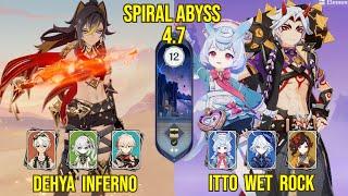 C1 Dehya Inferno & C1 Itto Wet Rock | Spiral Abyss Version 4.7 | Genshin