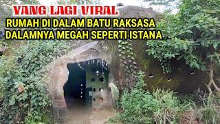 Viral !! Rumah Didalam Batu Raksasa Yang Lagi Viral Di Jawa Tengah
