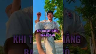 Khi tôi có thằng bạn học võ P1 | Tiến Lâm #shorts