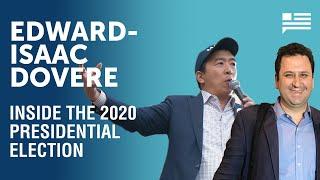 A look inside the 2020 presidential election with Edward-Isaac Dovere | Andrew Yang | Yang Speaks