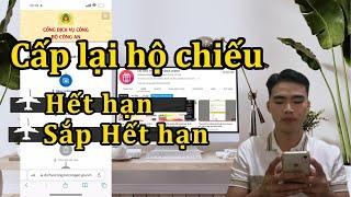 Cấp lại hộ chiếu online đơn giản như thế nào Hướng dẫn mới nhất -Hỗ trợ thủ tục hành chính