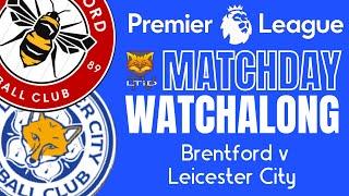 Brentford v Leicester City | It's Ruud | Premier League Matchday Watchalong