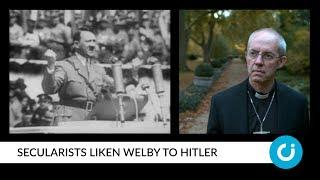 Secularists liken Welby to Hitler