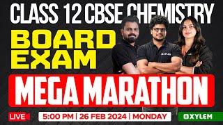 Class 12 CBSE - Chemistry - Mega Marathon | Xylem CBSE 11 & 12