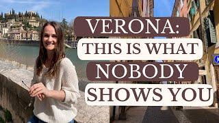 (RE)DISCOVERING VERONA, ITALY  NOBODY WILL SHOW YOU THIS 