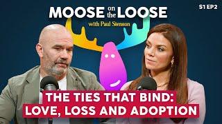 The Ties That Bind: Love, Loss and Adoption