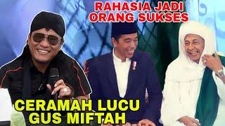 Gus Miftah Terbaru - Rahasia Jadi Orang Sukses Ala Gus Miftah