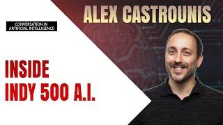 Indy 500 Secret  Machine Learning and AI Applications! Insights from Alex Castrounis