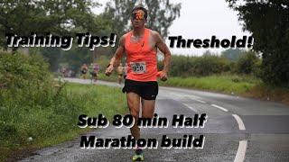 Half Marathon training tips! Sub 80 min attempt