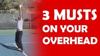 3 Musts On Your Overhead | STROKE ESSENTIALS