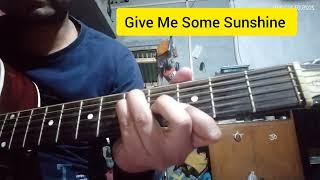 Give Me Some Sunshine Guitar Tutorial ll Chords ll Strumming