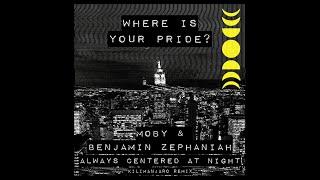 moby - 'Where Is Your Pride?' ft. Benjamin Zephaniah (Kilimanjaro Remix) | Official Audio