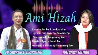 Ami Hizah ll Pu Lawrence Suonmeng & Hatbawi Taithul ll RVA Zou Laa