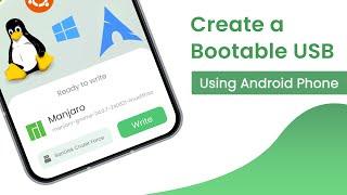 How to Create a Bootable USB Using an Android Phone