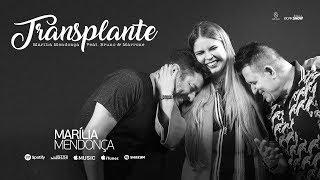 Marília Mendonça - Transplante part. Bruno e Marrone
