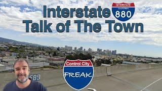 Interstate 880: Talk of The Town