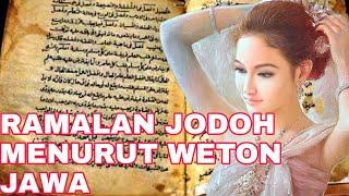 Ramalan Jodoh Menurut Weton Jawa - Berdasarkan Kitab Primbon Jawa Kuno