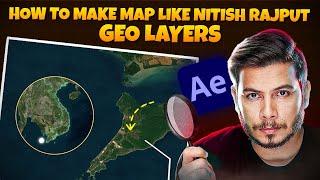 How to Create Map Like @NitishRajput | Geo Layers Tutorials | Part 2