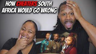 How Cheaters South Africa Would Go Wrong (Episode 18) | The Demouchets REACT