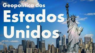 GEOPOLÍTICA DOS ESTADOS UNIDOS | Professor HOC