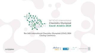 Live  The 56th International Chemistry Olympiad (IChO) 2024 - Closing Ceremony