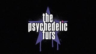 The Psychedelic Furs - Come All Ye Faithful (Official Lyric Video)