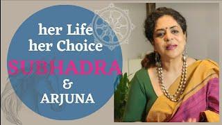 Subhadra & Arjuna | Her life, Her Choice | #IndianMythology Stories