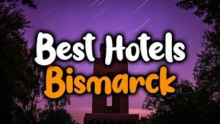 Best Hotels In Bismarck, ND - For Families, Couples, Work Trips, Luxury & Budget