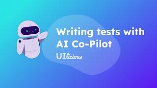 Write tests with AI Copilot | UIlicious Features