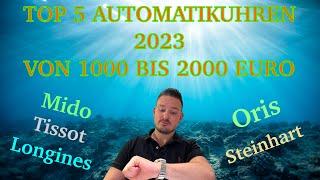 Top 5 Automatikuhren 2023 von 1000 bis 2000 Euro