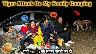 Tiger  Attack On My Family | Night Camping In Forest | Family Camping In India Jungle Camping Video