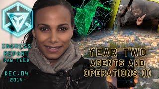 INGRESS REPORT - YEAR TWO - Agents and Operations (I)