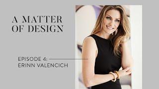 Episode 4:  Founder & CEO, Erinn V. Design Group and StyleRow, Erinn Valencich