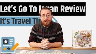 Let's Go To Japan Review - Travel, Trains & Tokyo In A Tourist's Tabletop Game