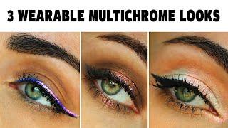 3 WEARABLE MULTI CHROME EYESHADOW LOOKS