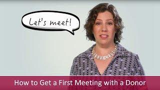 How to Get a First Meeting with a Major Donor | Major Gifts Challenge