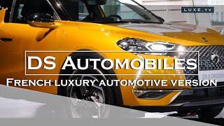 DS Automobiles : French luxury, automotive version - LUXE.TV