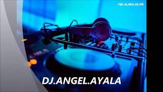 Mix Variado - DJ Angel.Ayala Perú - Salvavidas