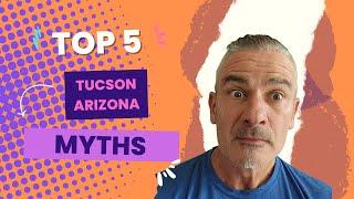 Tucson Arizona | 5 Things To Know Before Moving To Tucson Arizona