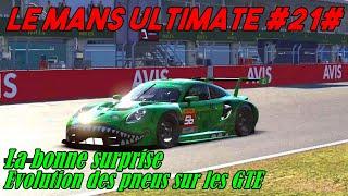 Le Mans ultimate #21# La bonne surprise - Evolution des pneus sur les GTE.