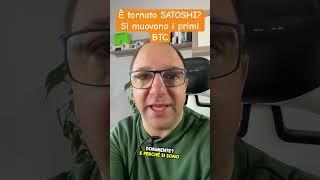 Si spostano i primi Bitcoin! è tornato Satoshi?