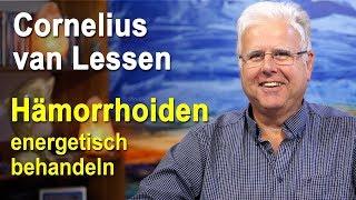 Hämorrhoiden energetisch behandeln | Cornelius van Lessen