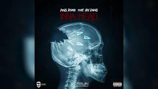 King Rome, Irv Dawg - Inna Head (Official Audio)