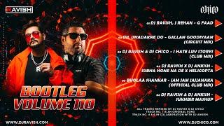 Bootleg Vol. 110 | DJ Ravish & DJ Chico | Non Stop Bollywood Music | Audio Jukebox